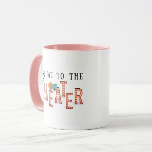 劇場へ連れて行って マグカップ (正面左)