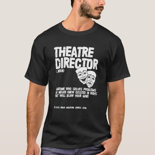 劇場演出家の定義アクター女優ブロードウェイ Tシャツ (正面)