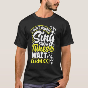 劇場演劇のスピアン私はいつもShを歌わない Tシャツ
