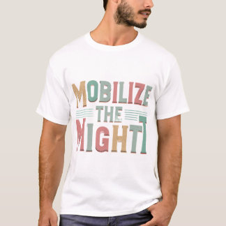 力を動員しよう Tシャツ