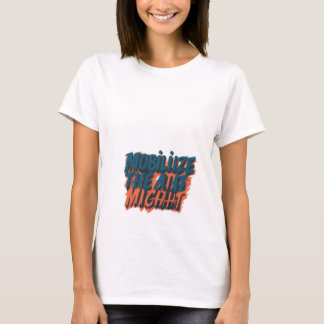 力を動員する Tシャツ