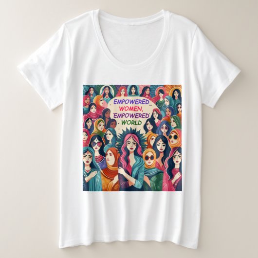 力を持った女性が世界にプラスの規模で力を与える プラスサイズTシャツ (デザイン正面)