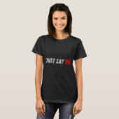 力強い ノーと言う モチベーション 引用 Tシャツ (正面フル)