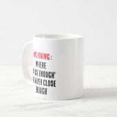 加工： 'close enough'が決して閉まらないeno コーヒーマグカップ (正面左)