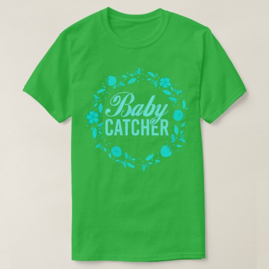 助産婦ベビー捕手妊娠支援助産師1 Tシャツ (デザイン正面)