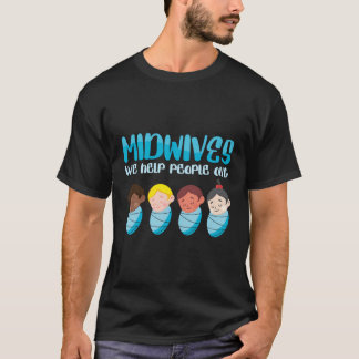 助産師We救済人々Out産科ナースOb Nu Tシャツ
