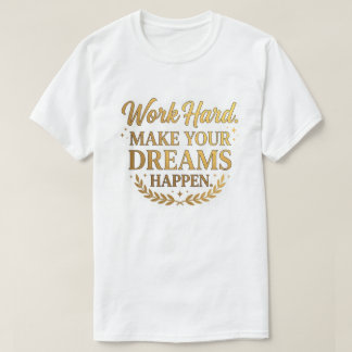 努力が夢を叶える ゴールド 引用 ギフト Tシャツ