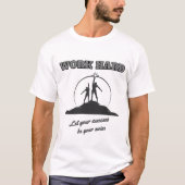 努力すれば成功があなたのノイズとなる 名言アート Tシャツ (正面)