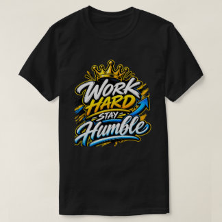 努力と謙虚さの王冠 モチベーションデザイン Tシャツ