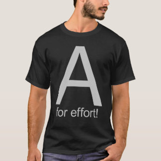 努力のためのA Tシャツ