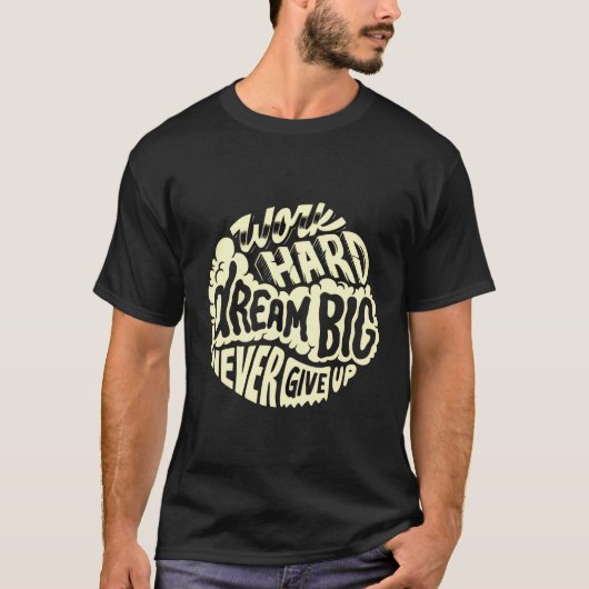 努力を重ね大きな夢を叶えよう Tシャツ (正面)