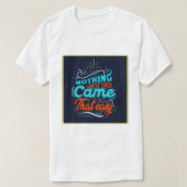 努力来の大成 Tシャツ (デザイン正面)