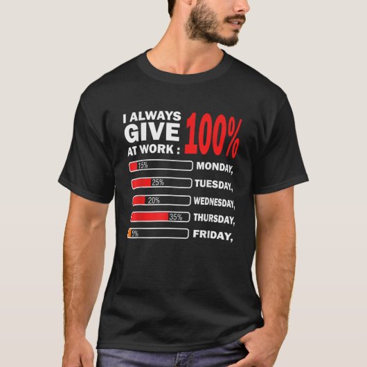 労おもしろい働の与え日は百パーセント Tシャツ (正面)