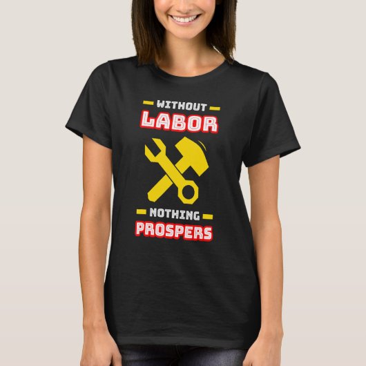 労を惜しまず栄える物は無い Tシャツ (正面)