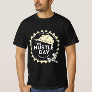 労働の日に喧騒を称えること Tシャツ