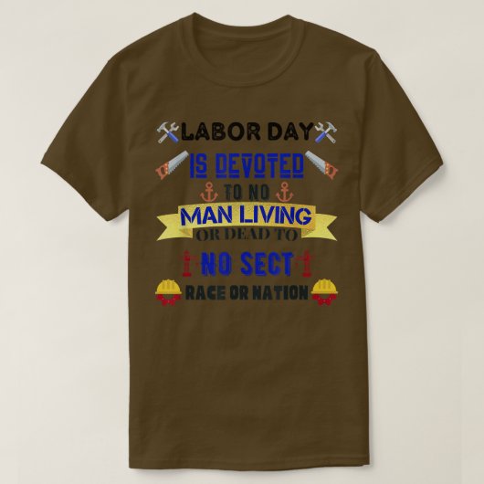 労働の日は生きるか死ぬかの誰にも与えられず Tシャツ (デザイン正面)