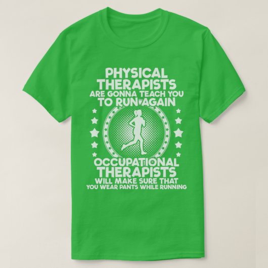 労働セラピスト物理セラピスト贈与 Tシャツ (デザイン正面)