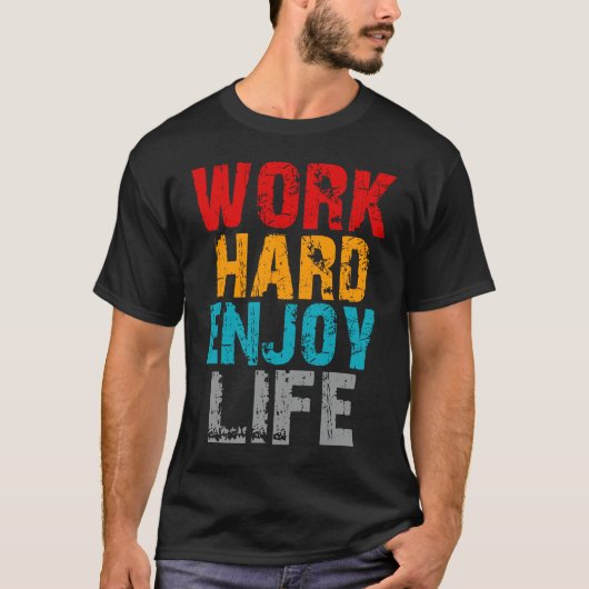 労働懸命楽しむ生活 Tシャツ (正面)