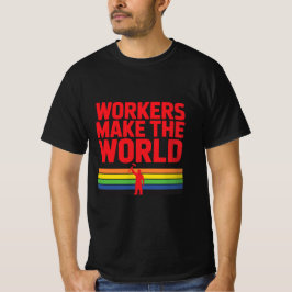 労働者が世界を作る 労働の日Tシャツ Tシャツ