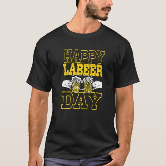 労働者の日おめでとう 仕事と余暇の祝祭 Tシャツ (正面)