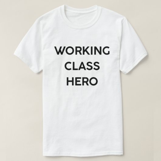 労働者階級の英雄 Tシャツ (デザイン正面)