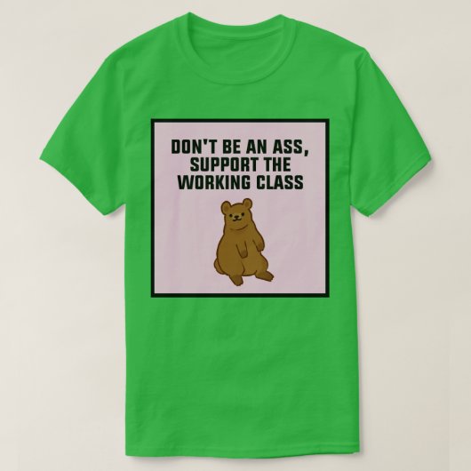 労働者階級を支援する Tシャツ (デザイン正面)