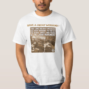 労働運動があなたに持って来る週末 Tシャツ