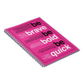 勇敢があって下さい。 はっきりしたがあって下さい。 速いがあって下さい。 やる気を起こさせるな引用文 ノートブック (右側)