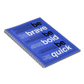 勇敢があって下さい。 はっきりしたがあって下さい。 速いがあって下さい。 やる気を起こさせるな引用文 ノートブック (右側)