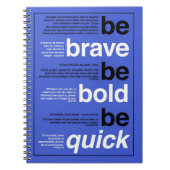 勇敢があって下さい。 はっきりしたがあって下さい。 速いがあって下さい。 やる気を起こさせるな引用文 ノートブック (正面)