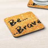 勇敢が-金ゴールドあって下さい コースター (左側)