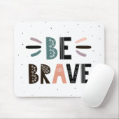 勇敢である マウスパッド (マウス)