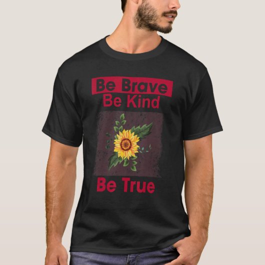 勇敢で優しい真やる気を起こさせる1 Tシャツ (正面)
