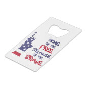 勇敢なサインのために自由の家 クレジットカード栓抜き (裏面アングル)