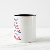 勇敢なサインのために自由の家 ツートーンマグカップ (中央)