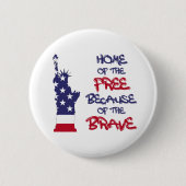 勇敢なサインのために自由の家 缶バッジ (正面)