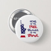 勇敢なサインのために自由の家 缶バッジ (正面&裏面)
