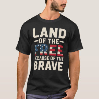 勇敢な人々の故に自由な国 Tシャツ