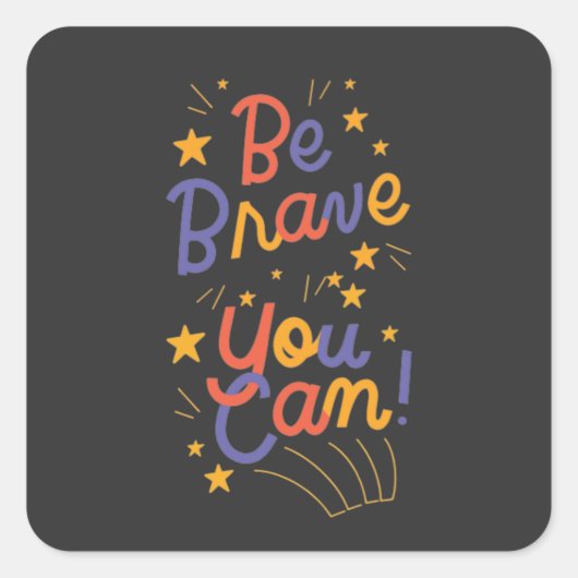 勇敢になれ スクエアシール (正面)