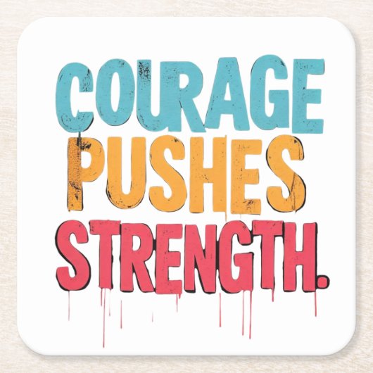 勇気が力を出す スクエアペーパーコースター (正面)