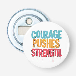 勇気が力を出す 栓抜き