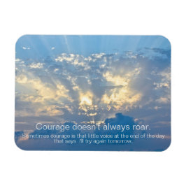 勇気が常に轟音を鳴らすとは限らない – Insprational引用文 マグネット