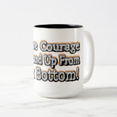 「勇気が必要」かわいいデザイン。買今 ツートーンマグカップ (正面右)