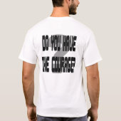 勇気はあるか?Tシャツ Tシャツ (裏面)