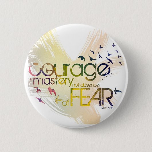 勇気は恐れの支配不在ではなく、です 缶バッジ (正面)