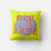勇気は恐怖の回復のスローガン クッション (正面)