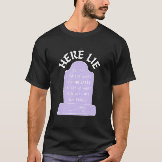 勇気を出して来た真っすぐな白人の男たちはみな横たわっている Tシャツ