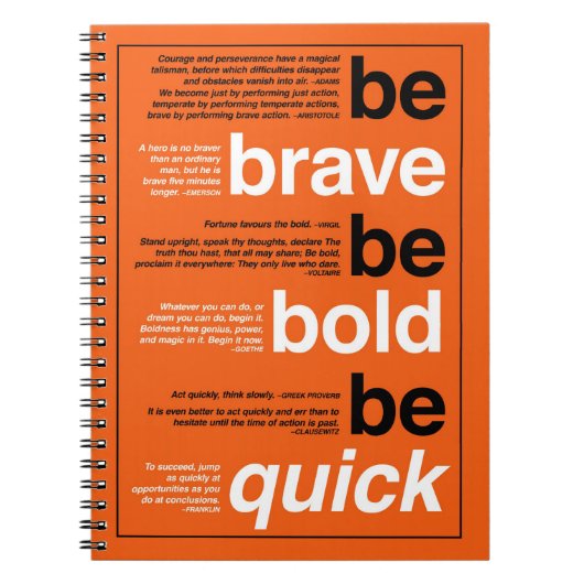 勇気を出せ。あはっきりしたれ。早く行け。やる気を起こさせる引用文 ノートブック (正面)