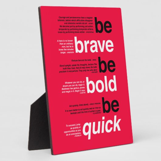 勇気を出せ。あはっきりしたれ。早く行け。やる気を起こさせる引用文 フォトプラーク (側面)