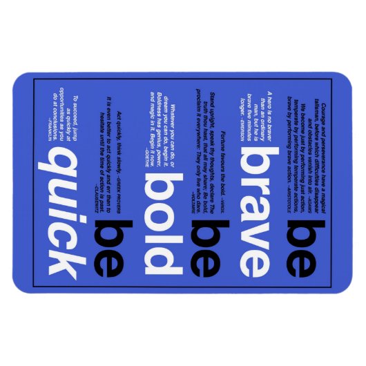 勇気を出せ。あはっきりしたれ。早く行け。やる気を起こさせる引用文 マグネット (横)